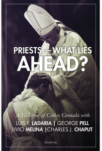 Priests What Lies Ahead? A Dialogue of Carlos Granados Priests What Lies Ahead? A Dialogue of Carlos Granados