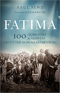 Fatima 100 Questions & Answers About The Marian Apparitions Fatima 100 Questions & Answers About The Marian Apparitions