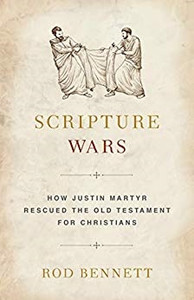 Scripture Wars by Rod Bennett Scripture Wars by Rod Bennett