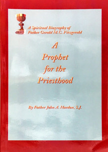 A Prophet for the Priesthood by Father John A Hardon A Prophet for the Priesthood by Father John A Hardon