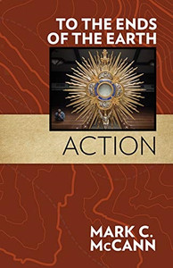 To The Ends Of The Earth Action by Mark McMcann