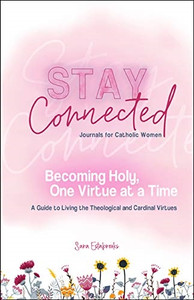 Stay Connected Journals for Catholic Women by Sara Estabrooks