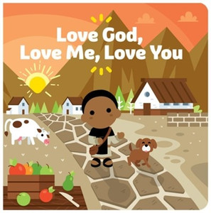Love God, Love Me, Love You Love God, Love Me, Love You