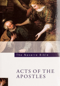 The Navarre Bible - Acts of the Apostles The Navarre Bible - Acts of the Apostles