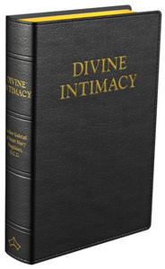 Divine Intimacy by Father Gabriel of St. Mary Magdalen Divine Intimacy by Father Gabriel of St. Mary Magdalen