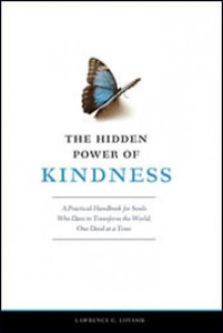 The Hidden Power of Kindness by Lawrence G. Lovasik The Hidden Power of Kindness by Lawrence G. Lovasik
