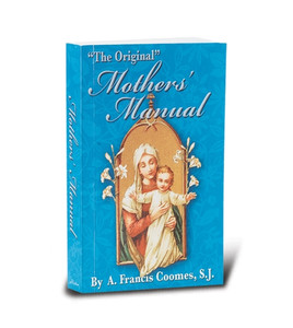 Mothers' Manual by A. Francis Coomes Mothers' Manual by A. Francis Coomes