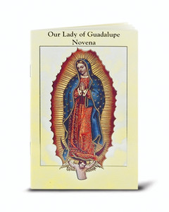 Our Lady of Guadalupe Novena and Prayers 2432-216 Our Lady of Guadalupe Novena and Prayers 2432-216