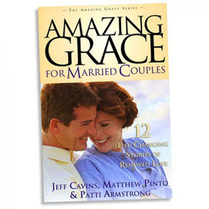 Amazing Grace for Married Couples Amazing Grace for Married Couples