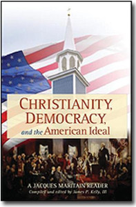 Christianity, Democracy, and the American Ideal Christianity, Democracy, and the American Ideal