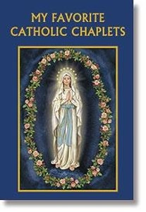 My Favorite Catholic Chaplets My Favorite Catholic Chaplets