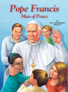 St. Joseph Picture Book Series: Pope Francis Man of Peace 534 St. Joseph Picture Book Series: Pope Francis Man of Peace 534