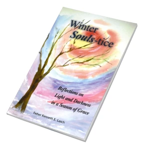Winter Souls-tice: Reflections on Light and Darkness in a Season of Grace 940/04