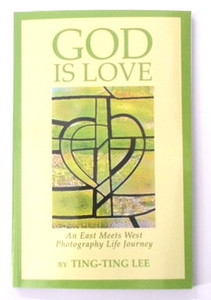 God Is Love by Ting-Ting Lee God Is Love by Ting-Ting Lee