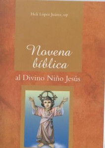 Novna Biblica: al Divino Nino Jesus. Novna Biblica: al Divino Nino Jesus.