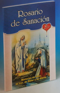 Rosario de Sanacion: Misterios de Gozo, de Dolor y de Gloria Rosario de Sanacion: Misterios de Gozo, de Dolor y de Gloria