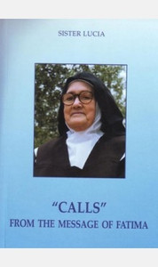 Calls from the Message of Fatima Calls from the Message of Fatima
