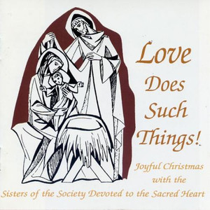 Love Does Such Things! Joyful Christmas Music CD Love Does Such Things! Joyful Christmas Music CD