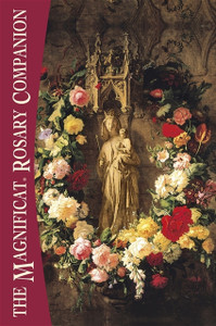 The Magnificat Rosary Companion The Magnificat Rosary Companion