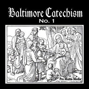 Baltimore Catechism No. 1 (CD) Baltimore Catechism No. 1 (CD)