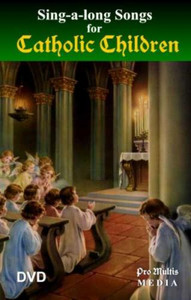 Sing-a-long Songs for Catholic Children--DVD Sing-a-long Songs for Catholic Children--DVD