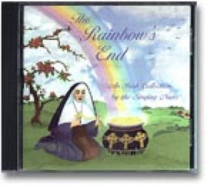 The Rainbow's End: An Irish Collection by the Singing Nuns CD The Rainbow's End: An Irish Collection by the Singing Nuns CD