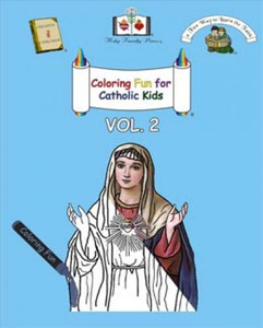 Coloring Fun for Catholic Kids Vol. 2 Coloring Fun for Catholic Kids Vol. 2