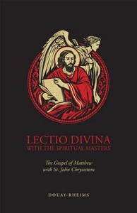 Lectio Divina - The Gospel of Matthew with St. John Chrysostom