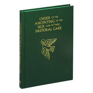 Order of Anointing of the Sick and Their Pastoral Care