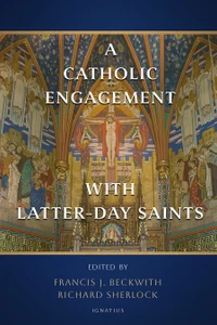 A Catholic Engagement with Latter-day Saints