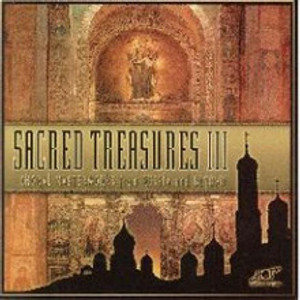 Sacred Treasures III: Choral Masterworks from Russia and Beyond CD 2 Sacred Treasures III: Choral Masterworks from Russia and Beyond CD 2