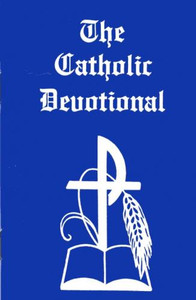 The Catholic Devotional, an Inspirational Prayer Book The Catholic Devotional, an Inspirational Prayer Book