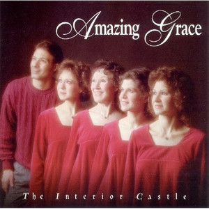 The Interior Castle Amazing Grace CD The Interior Castle Amazing Grace CD