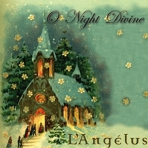 O Night Divine by L' Angelus CD O Night Divine by L' Angelus CD