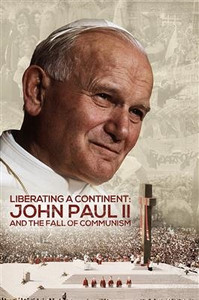 Liberating A Continent: John Paul II and the Fall of Communism DVD Liberating A Continent: John Paul II and the Fall of Communism DVD