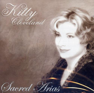 Kitty Cleveland: Sacred Arias CD Kitty Cleveland: Sacred Arias CD