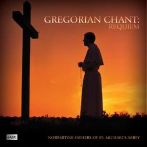 Gregorian Chant: Requiem Gregorian Chant: Requiem