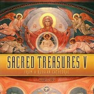 Sacred Treasures V--from a Russian Cathedral CD Sacred Treasures V--from a Russian Cathedral CD