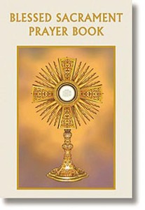 Blessed Sacrament Prayer Book By Bart Tesoriero Blessed Sacrament Prayer Book By Bart Tesoriero