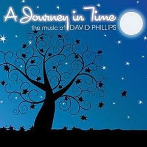 A Journey in Time CD by David Phillips A Journey in Time CD by David Phillips
