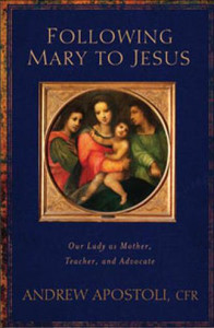 Following Mary to Jesus Following Mary to Jesus