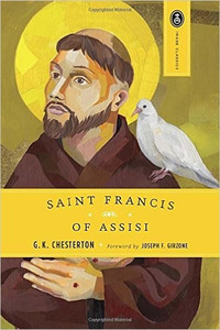 Saint Francis of Assisi by G.K. Chesterton Saint Francis of Assisi by G.K. Chesterton