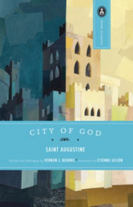 City of God by Saint Augustine City of God by Saint Augustine