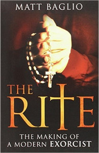 The Rite: The Making of a Modern Exorcist by Matt Baglio The Rite: The Making of a Modern Exorcist by Matt Baglio