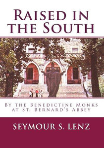 Raised in the South by Seymour Lenz