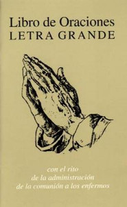 Libro de Oraciones, Letra Grande Libro de Oraciones, Letra Grande