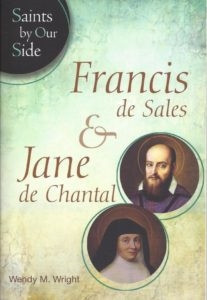 Francis de Sales and Jane de Chantal by Wendy M. Wright Francis de Sales and Jane de Chantal by Wendy M. Wright