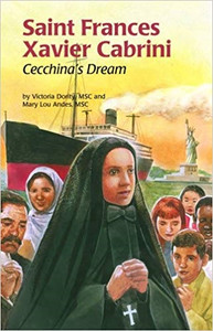 Saint Frances Xavier Cabrini Cecchina's Dream Saint Frances Xavier Cabrini Cecchina's Dream