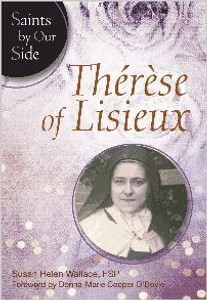 Saints by Our Side: Therese of Lisieux by Susan Helen Wallace Saints by Our Side: Therese of Lisieux by Susan Helen Wallace