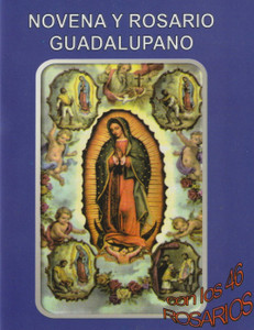 Novena y Rosario Gudadlupano Con los 46 Rosarios Novena y Rosario Gudadlupano Con los 46 Rosarios